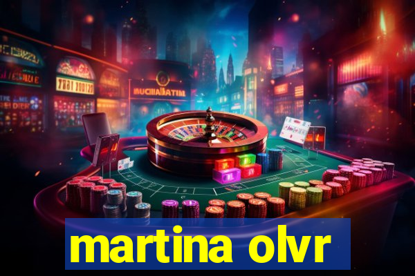 martina olvr